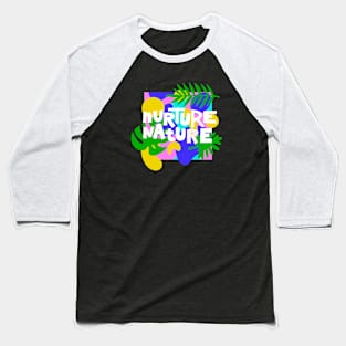 Nurture Nature Baseball T-Shirt